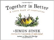 together-is-better-sinek